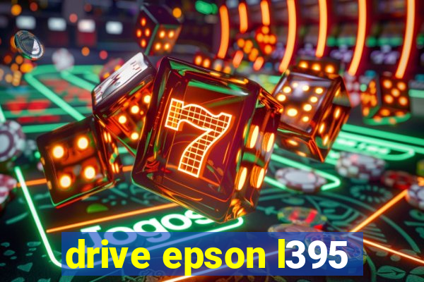 drive epson l395